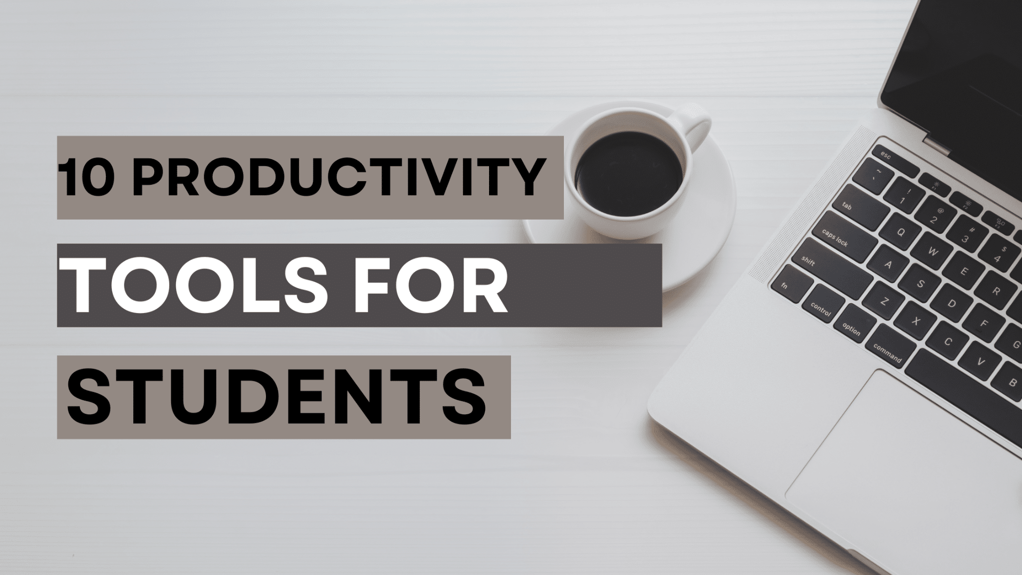 10 Essential Productivity Tools for Students